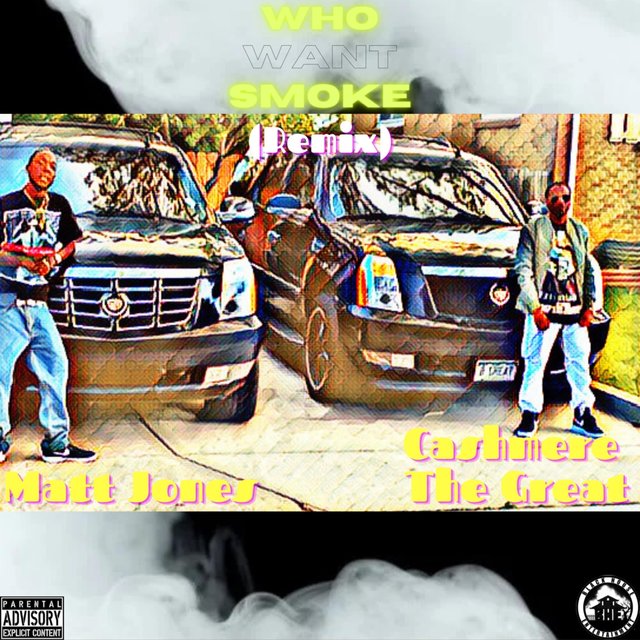 Who Want Smoke (Remix)