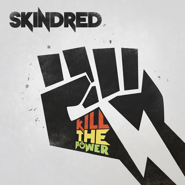 Cover art for album Kill The Power by Skindred
