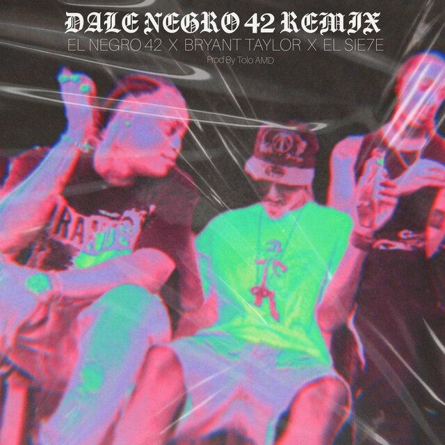 Dale Negro 42 (Remix)