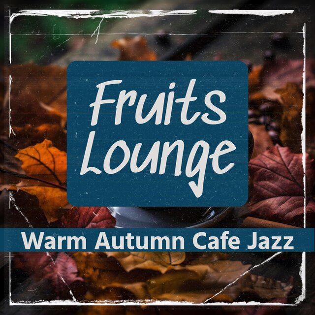 Warm Autumn Cafe Jazz