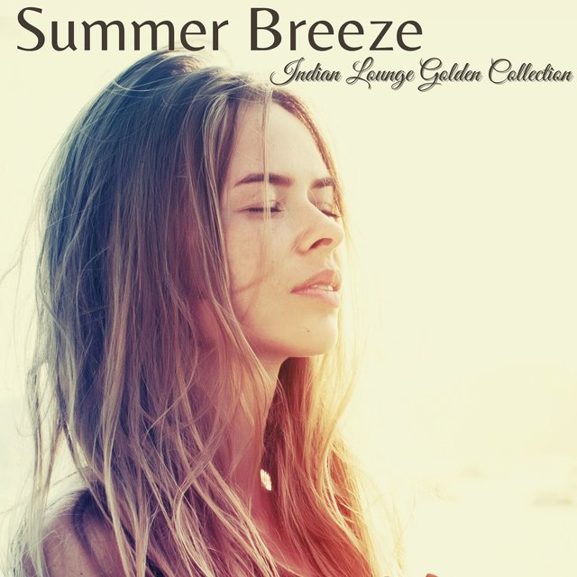 Summer Breeze: Indian Lounge Golden Collection