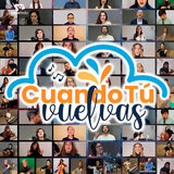 Cuando Tú Vuelvas - Coro