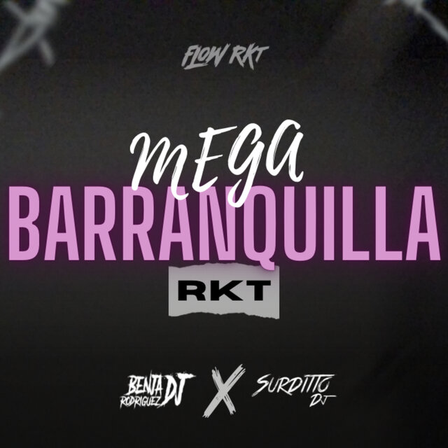 Mega Barranquilla Rkt (Remix)