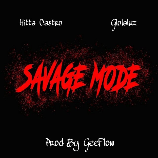 Savage Mode (feat. Glolaluz)