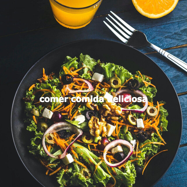 comer comida deliciosa