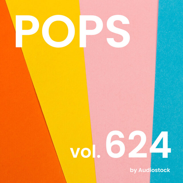 POPS, Vol. 624 -Instrumental BGM- by Audiostock