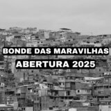 Bonde das Maravilhas (Abertura 2025)