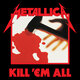 Cover art for album Kill 'Em All (Remastered) by Metallica