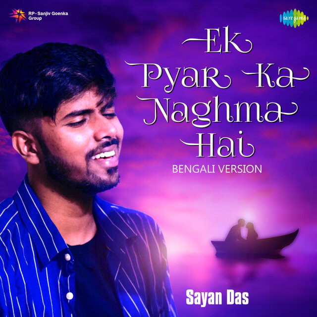 Ek Pyar Ka Naghma Hai (Bengali Version)