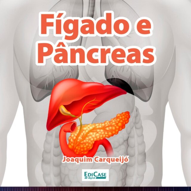 Audiobook Fígado e Pâncreas (Função, Cuidados, Doenças e Tratamentos)