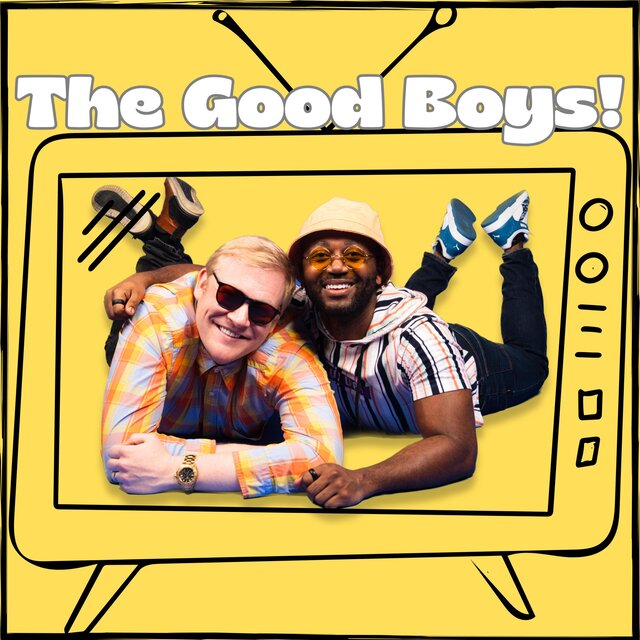 The Good Boys! (Slowed + Reverb)