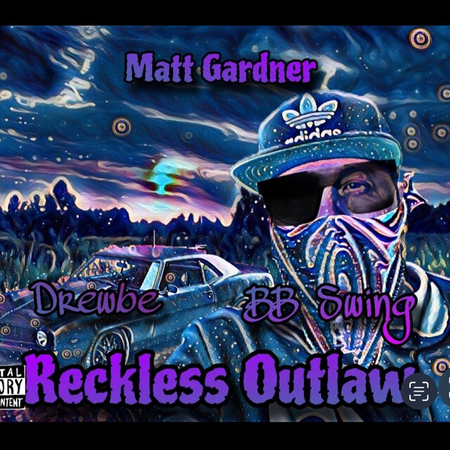 Reckless Outlaw (feat. Drewbe & BB Swing)