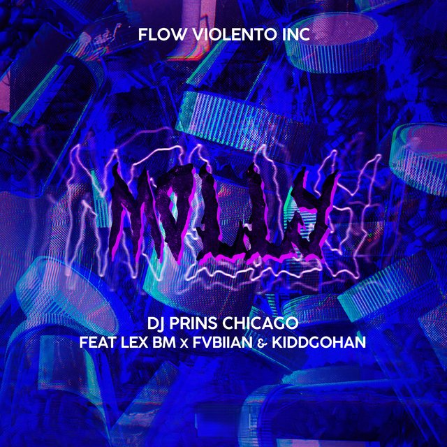 Molly (feat. Dj Prins Chicago, Fvbiian & Kidd Gohan)