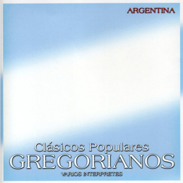 Clásicos Populares Gregorianos: Argentina