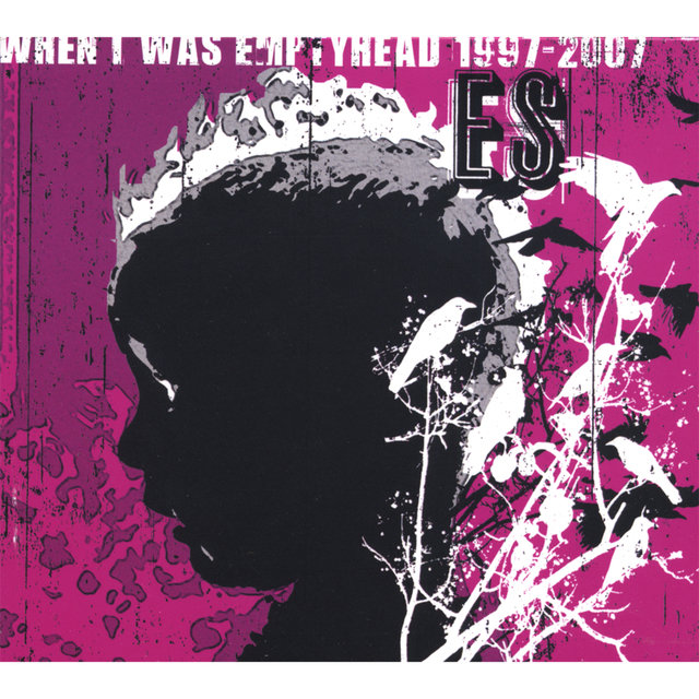 When I Was Emptyhead 1997-2007