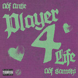 Player 4 Life (feat. ADF Samski)