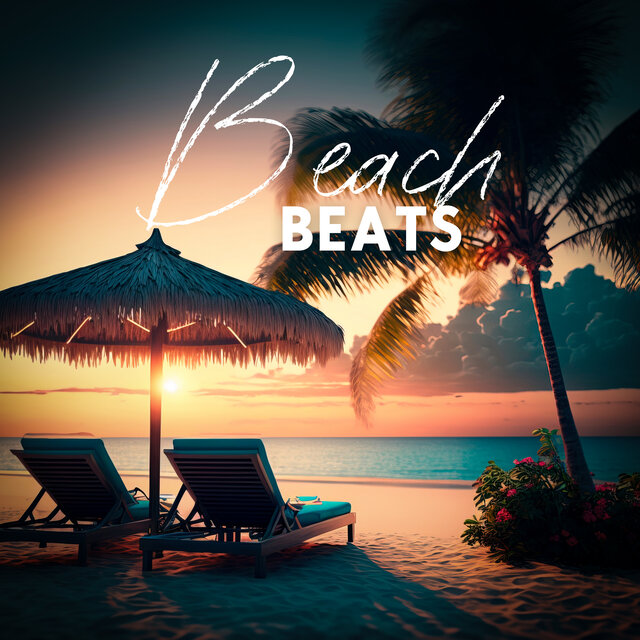 Beach Beats: Chillout Music for Sun, Sea, and Sand