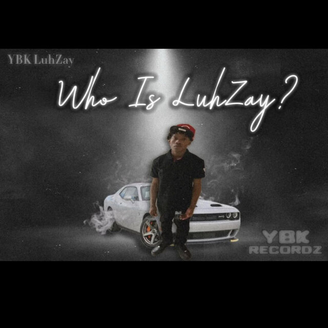 Who Is LuhZay