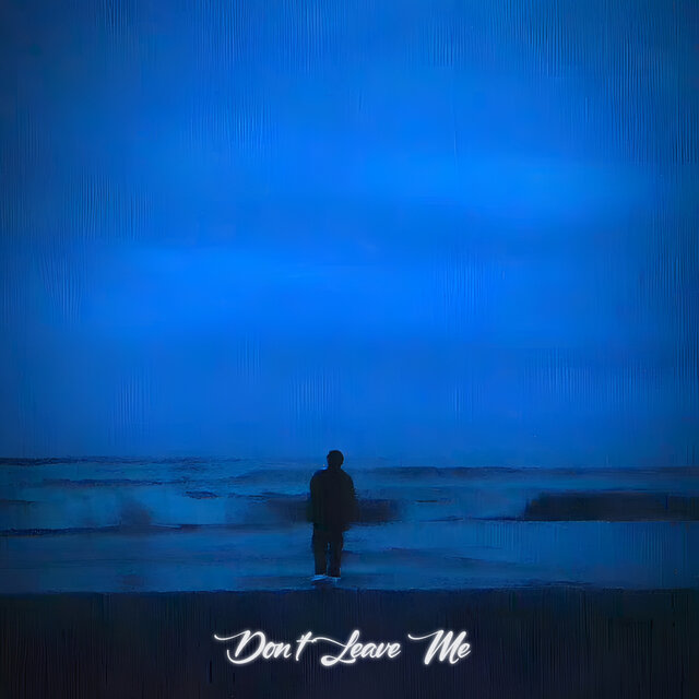 Don't Leave Me