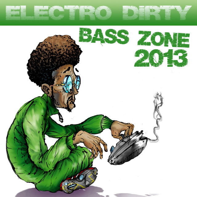 Electro Dirty Bass Zone 2013