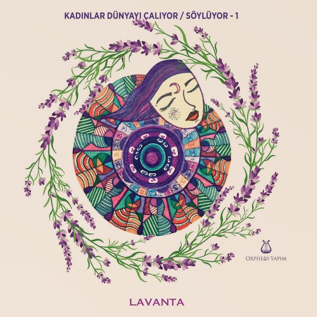 Kadinlar Dunyayi Caliyor Soyluyor- 1 (Lavanta)