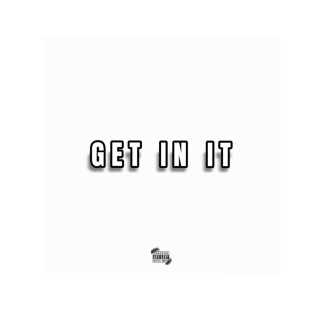 Get In It