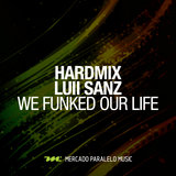 We Funked Our Life