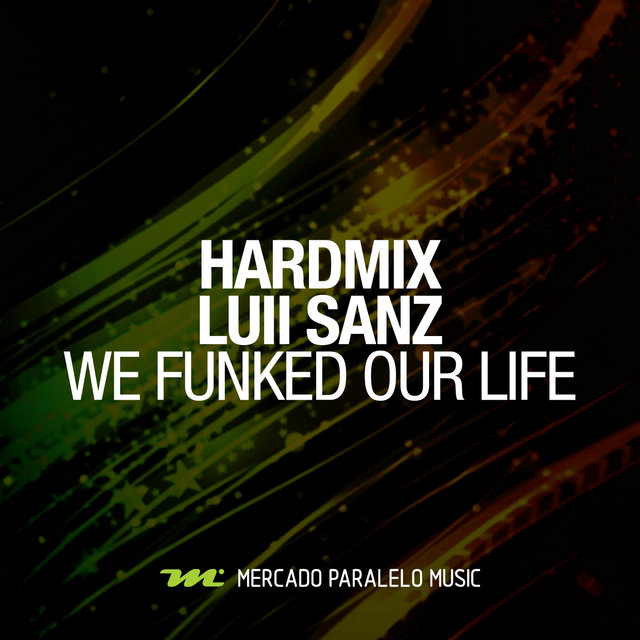 We Funked Our Life
