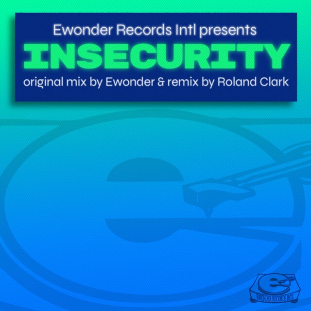 Insecurity (Roland Clark Remix)