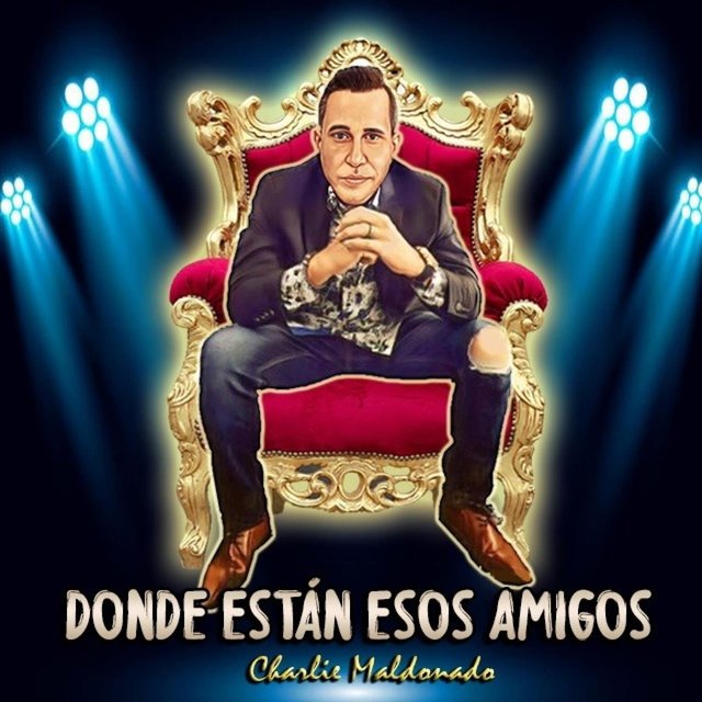Cover art for album Donde Están Esos Amigos by Charlie Maldonado
