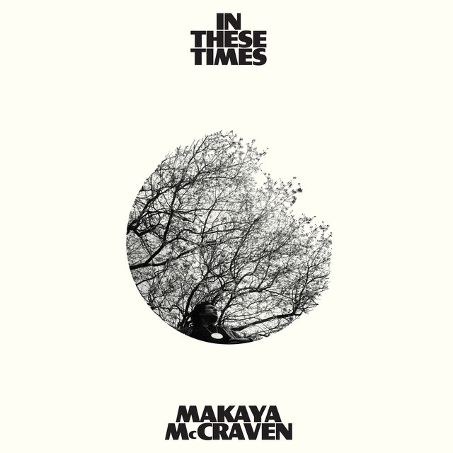Cover art for album In These Times by Makaya McCraven