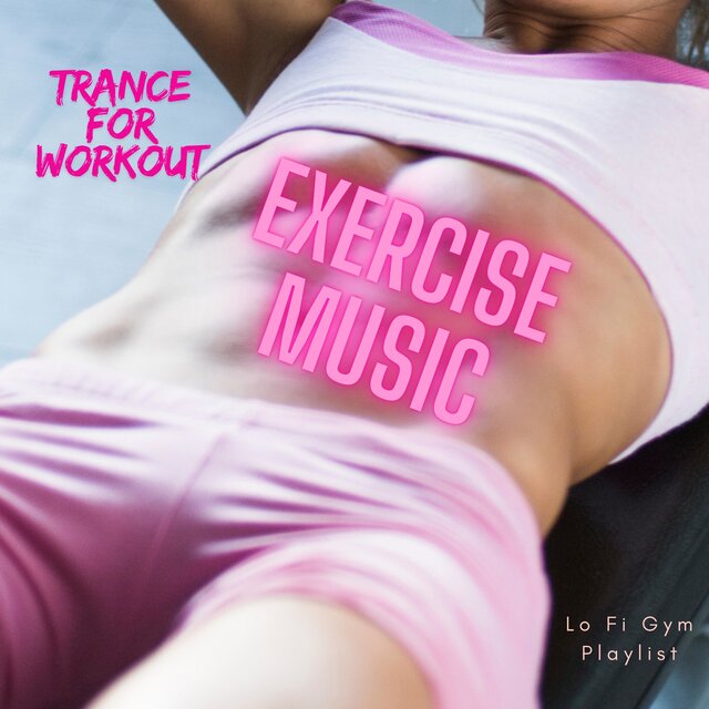 Trance for Workout