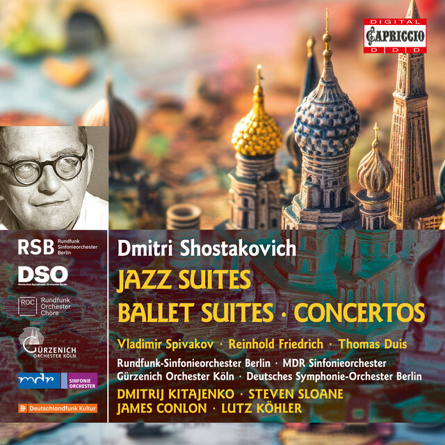 Shostakovich: Jazz Suites, Ballet Suites & Concertos