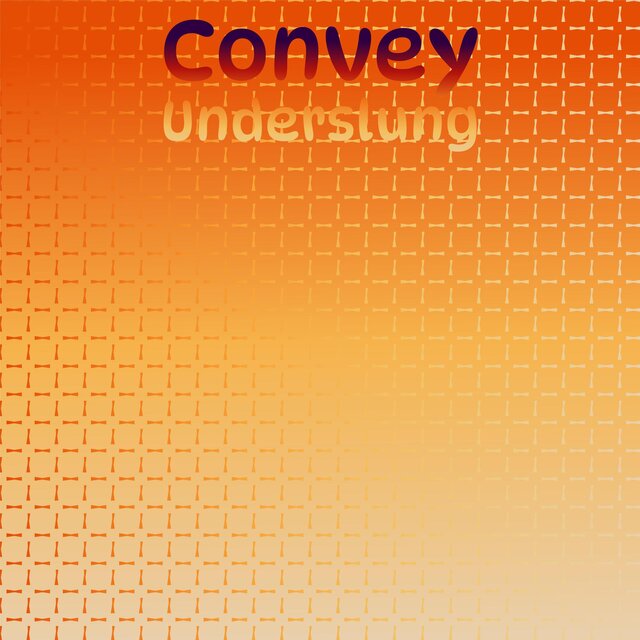 Convey Underslung