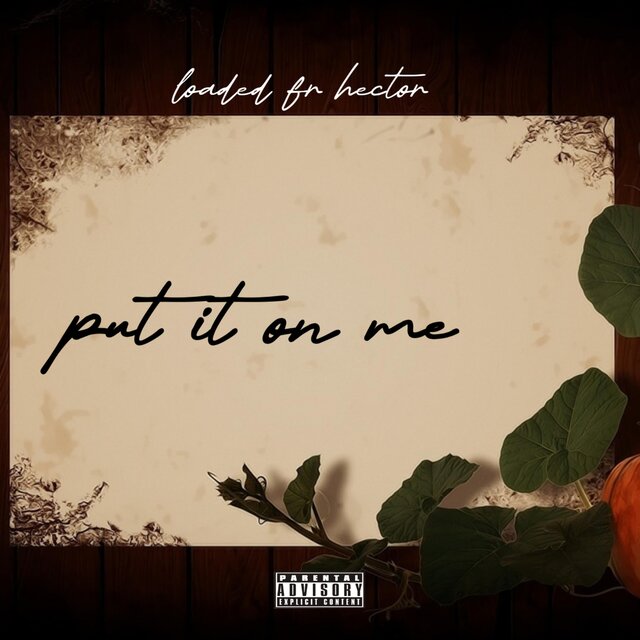 Put It On Me