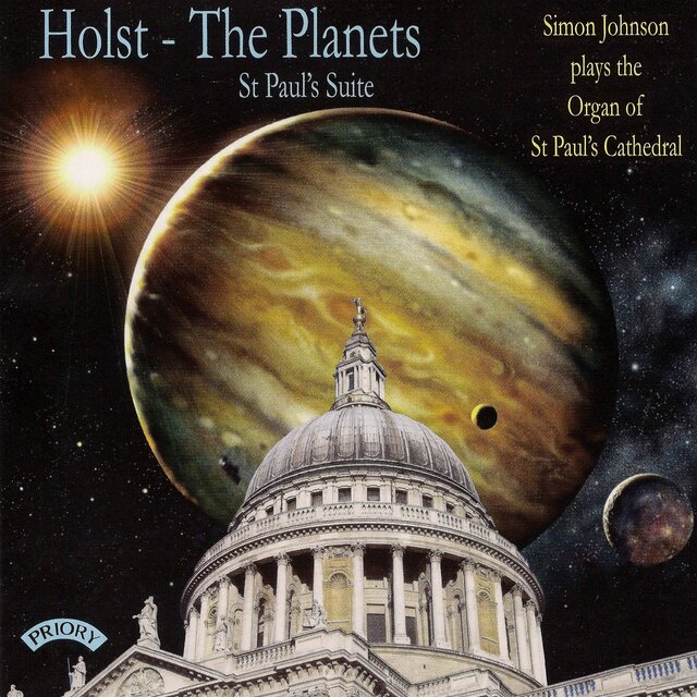 Holst: The Planets & St. Paul's Suite (Arr. for Organ)