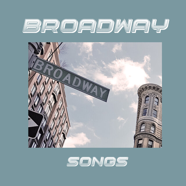 Broadway Songs