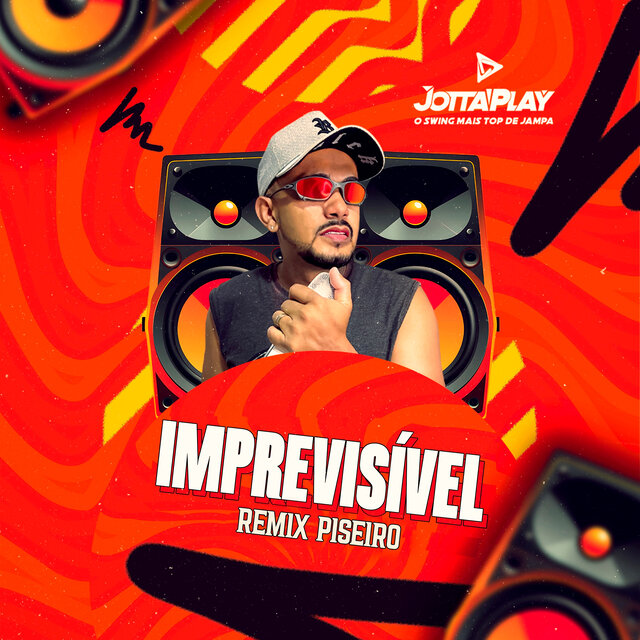 Imprevisível (Remix Piseiro)