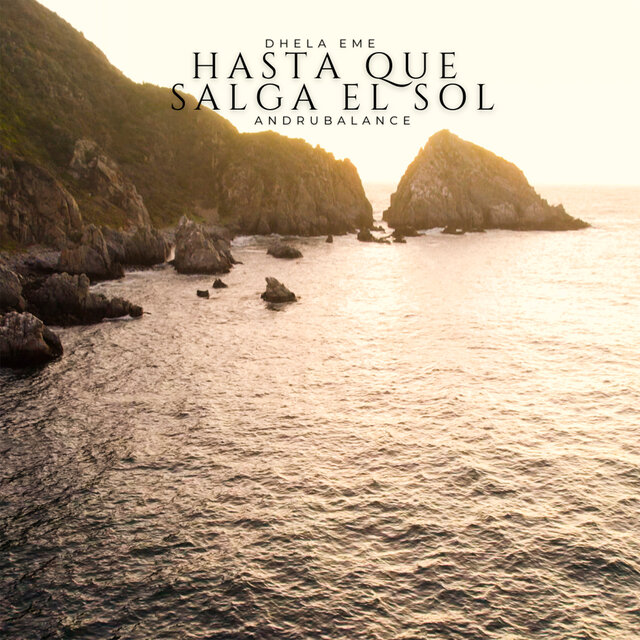 Hasta Que Salga el Sol
