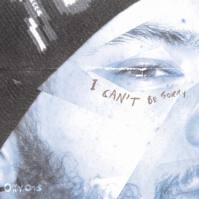 I Can't Be Sorry