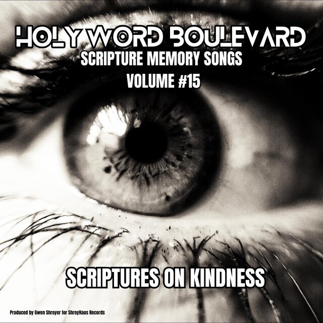 Scripture Memory Songs, Vol. 15 (Scriptures of Kindness)