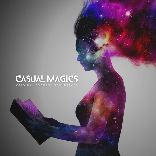 Casual Magics (Original Podcast Soundtrack)