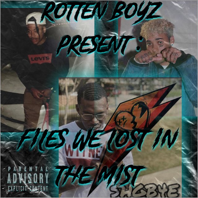 Rotten Boyz Present: Files We Lost In The Mist