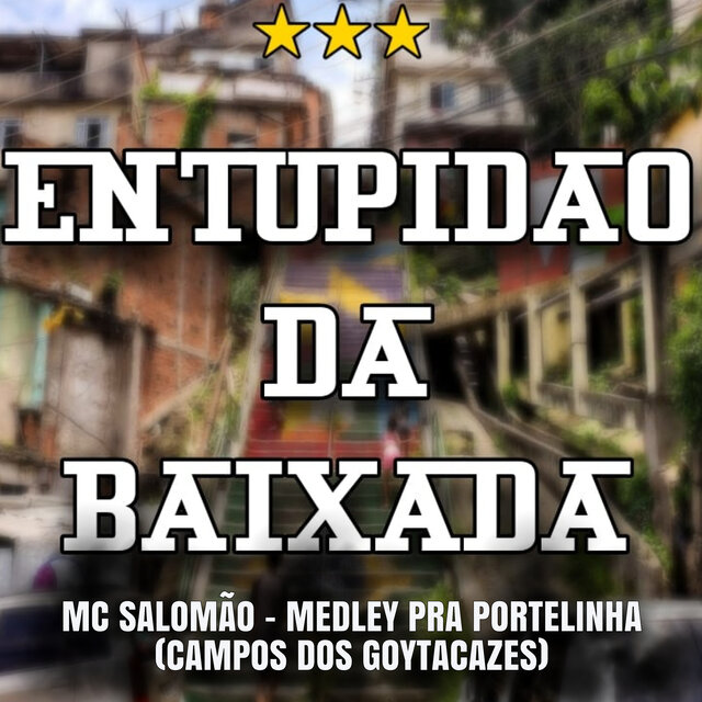 MC SALOMÃO - MEDLEY PRA PORTELINHA (CAMPOS DOS GOYTACAZES)