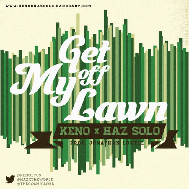 Get Off My Lawn (feat. Haz Solo)