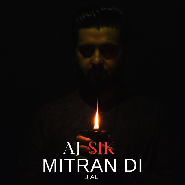 Aj Sik Mitran Di