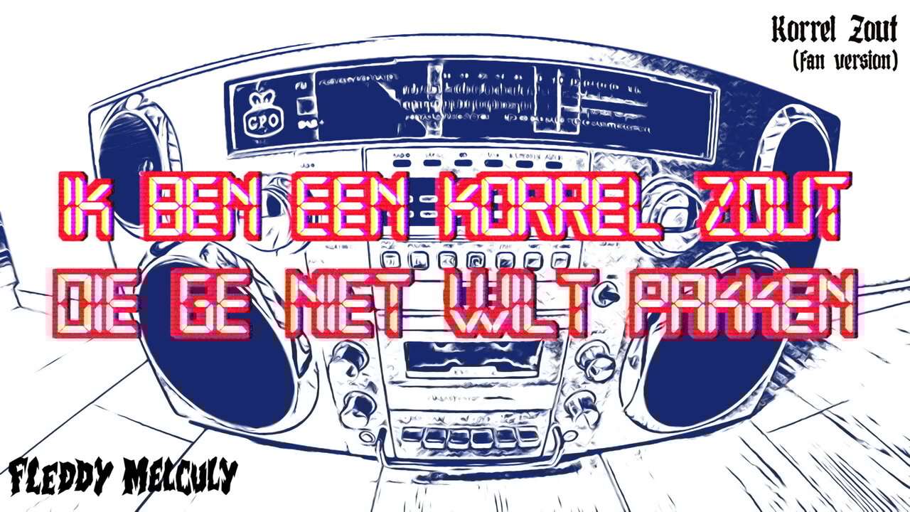 KORREL ZOUT (FAN VERSION)