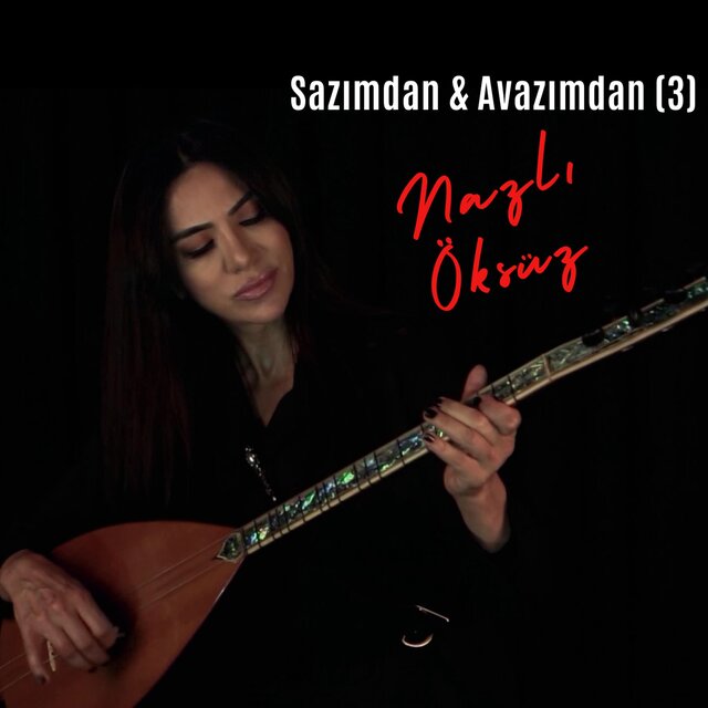 Sazımdan & Avazımdan (3)