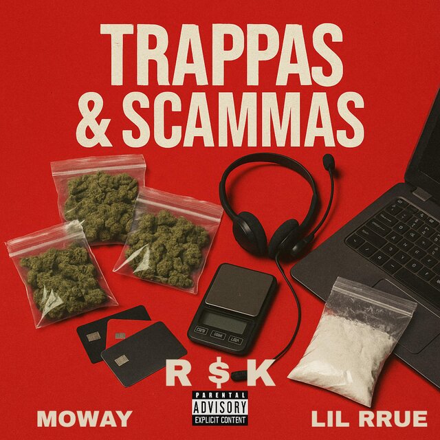 Trappas & Scammas (feat. Moway & LIL RRUE)