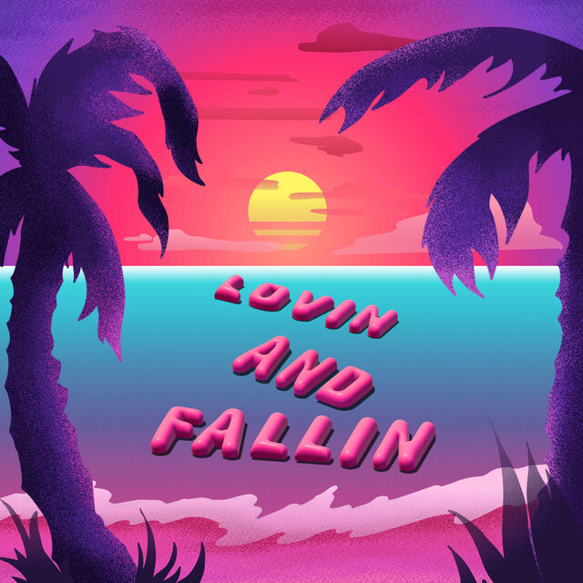 Lovin and Fallin